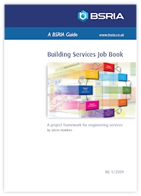 Building Services Job Book - A project framework for engineering services (BG 1/2009)