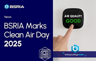 BSRIA Refreshes Air Quality Hub to Mark Clean Air Day