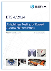 Airtightness Testing of Raised Access Plenum Floors (BTS 4/2024)