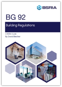 Building Regulations – a BSRIA guide (BG 92/2026)