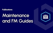 Maintenance and FM guides