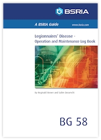 Legionnaires' Disease - Operation and Maintenance Log Book (BG 58/2015)