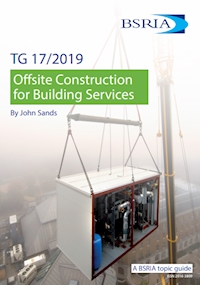 Offsite Construction for Building Services (TG 17/2019)