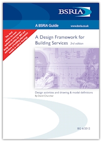 Design Framework for Building Services 3rd edition (Superseded) (BG 6/2012)