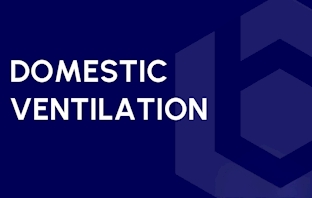 Domestic Ventilation
