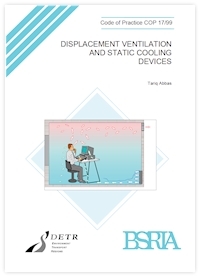 Displacement ventilation and static cooling devices (COP 17/99)