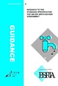 Guidance and the standard specification for water services risk assessment (FMS 4/99)