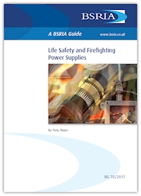Life Safety and Firefighting Power Supplies (Superseded) (BG 70/2017)